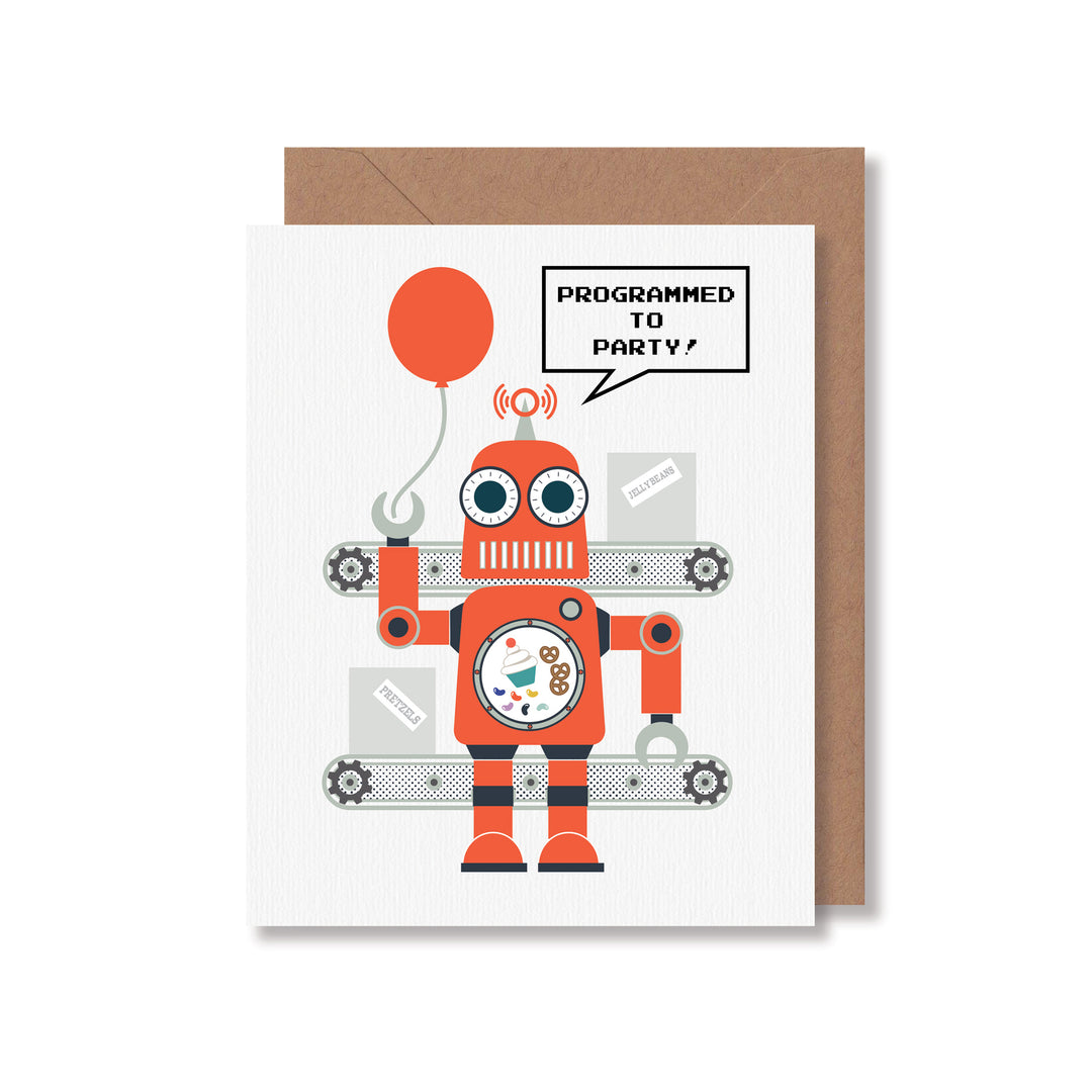 Birthday card featuring a fun robot holding a balloon with the greeting, Programmed to Party, design by Gigglemugg. 